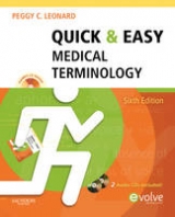 Quick and Easy Medical Terminology - Leonard, Peggy C.