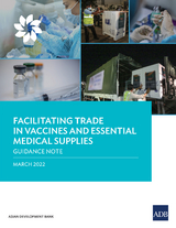 Facilitating Trade in Vaccines and Essential Medical Supplies -  Asian Development Bank