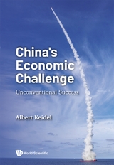 China's Economic Challenge: Unconventional Success -  Keidel Albert Keidel