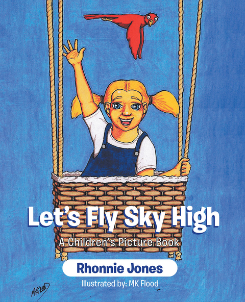 Let's Fly Sky High -  Rhonnie Jones