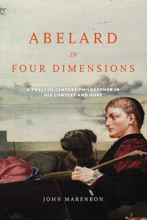 Abelard in Four Dimensions -  John Marenbon
