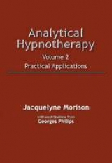 Analytical Hypnotherapy Volume 2 - Morison, Jacquelyne