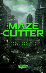 The Maze Cutter - Das Erbe der Auserwählten (The Maze Cutter 1) -  James Dashner