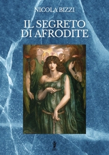 Il segreto di Afrodite - Nicola Bizzi