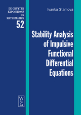 Stability Analysis of Impulsive Functional Differential Equations - Ivanka Stamova