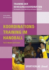 Koordinationstraining im Handball - Gustav Wilke, Jörn Uhrmeister