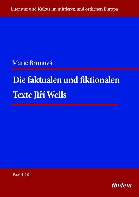 Die faktualen und fiktionalen Texte Jiri Weils - Marie Brunova