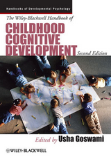 The Wiley-Blackwell Handbook of Childhood Cognitive Development - Goswami, Usha