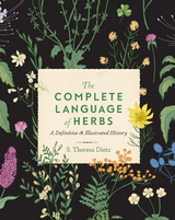 Complete Language of Herbs -  S. THERESA DIETZ