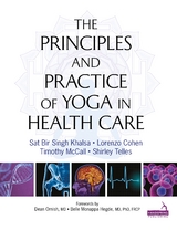 Principles and Practice of Yoga in Health Care -  Lorenzo Cohen,  Sat Bir Khalsa,  Timothy McCall,  Shirley Telles