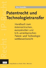 Patentrecht und Technologietransfer - Peter Burgstaller