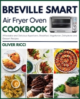 Breville Smart Air Fryer Oven Cookbook - Oliver Ricci