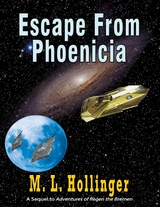 Escape From Phoenicia - M. L. Hollinger