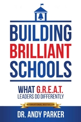 Building Brilliant Schools - Dr. Andy Parker