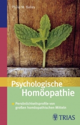 Psychologische Homöopathie - Bailey, Philip M.
