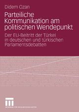 Parteiliche Kommunikation am politischen Wendepunkt - Didem Ozan