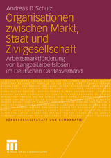 Organisationen zwischen Markt, Staat und Zivilgesellschaft - Andreas D. Schulz