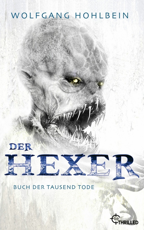 Der Hexer - Buch der tausend Tode -  Wolfgang Hohlbein