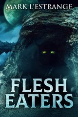 Flesh Eaters - Mark L'Estrange