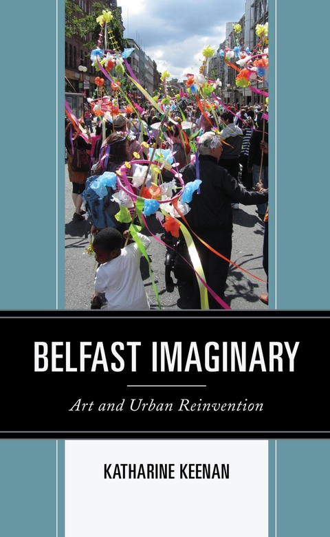 Belfast Imaginary -  Katharine Keenan