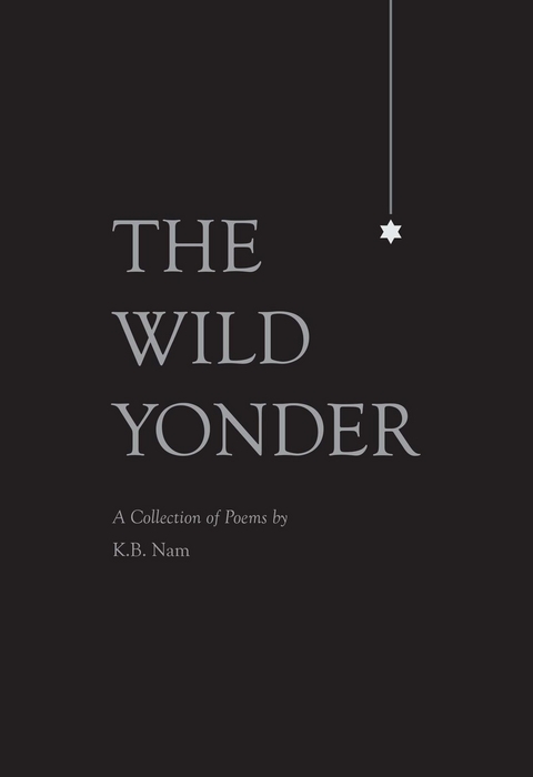 Wild Yonder -  K.B. Nam