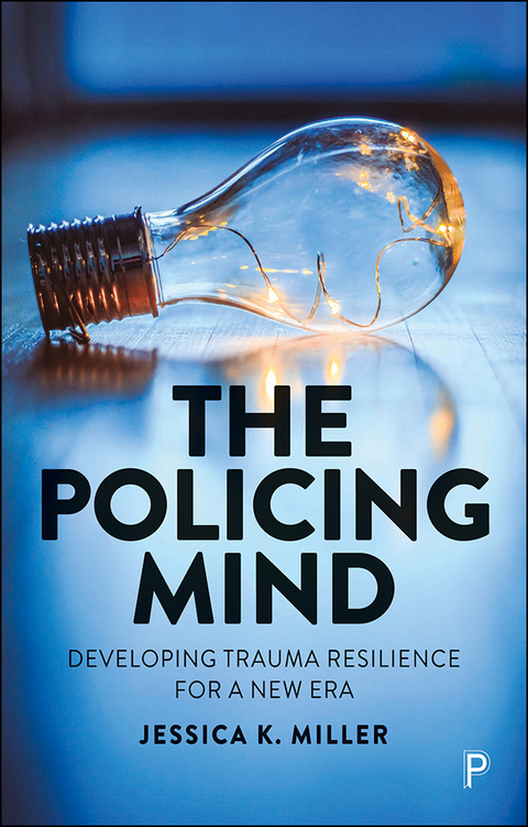 The Policing Mind - Jessica K. Miller