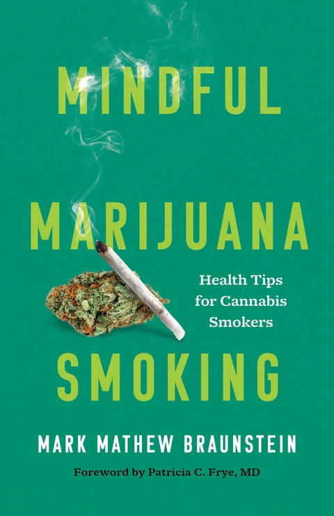 Mindful Marijuana Smoking -  Mark Mathew Braunstein