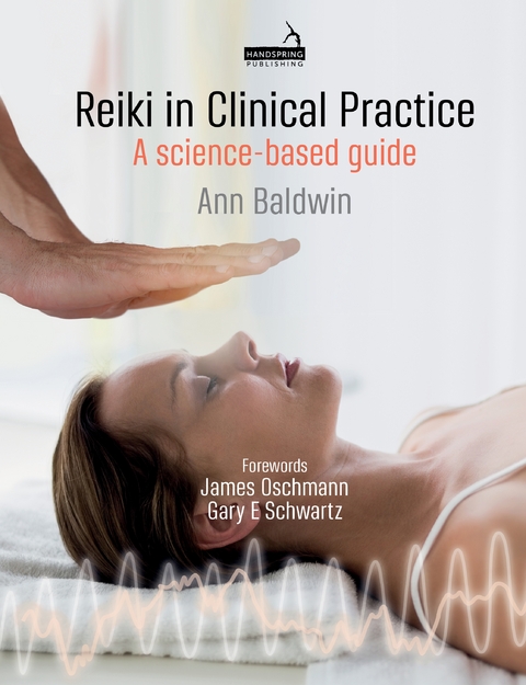 Reiki in Clinical Practice -  Ann Baldwin