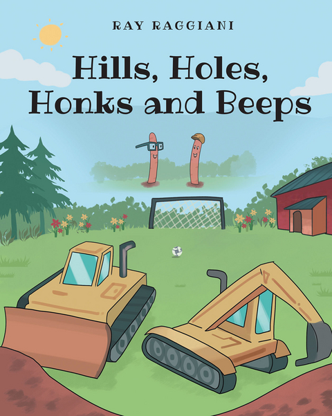 Hills, Holes, Honks and Beeps -  Ray Raggiani