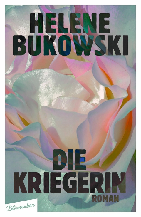 Die Kriegerin -  Helene Bukowski