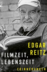 Filmzeit, Lebenszeit -  Edgar Reitz