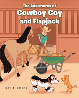 The Adventures of Cowboy Coy and Flapjack - Kyla Price