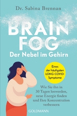 Brain Fog - der Nebel im Gehirn -  Sabina Brennan