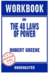 Workbook on The 48 Laws of Power by Robert Greene | Discussions Made Easy -  Bookmaster
