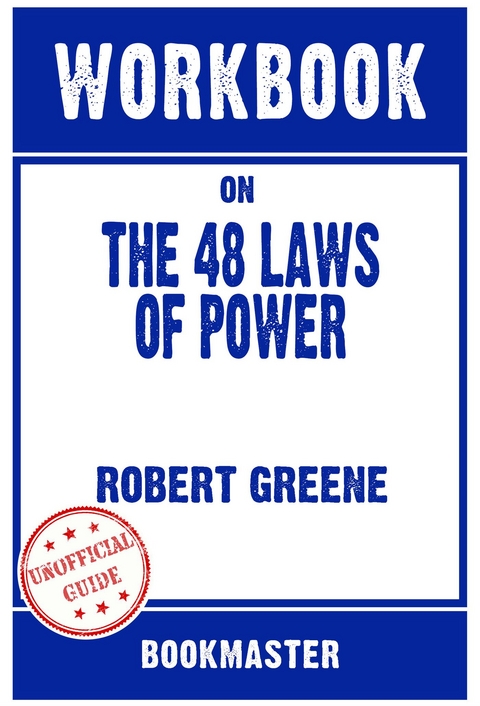Workbook on The 48 Laws of Power by Robert Greene | Discussions Made Easy -  Bookmaster
