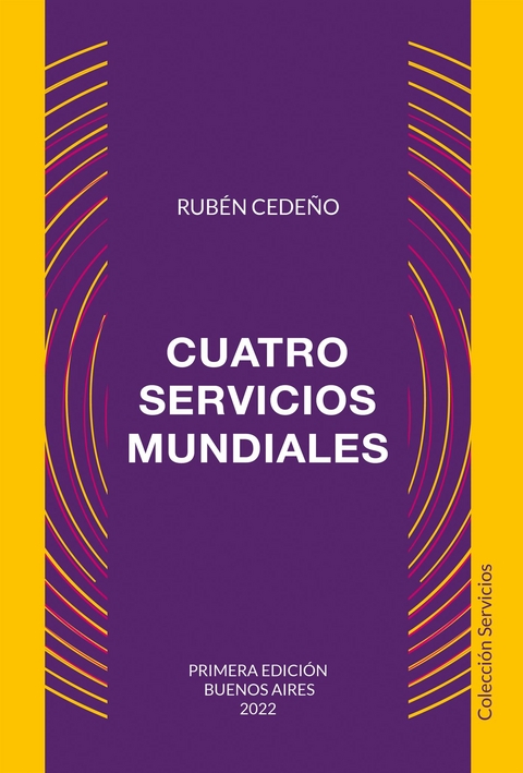 Cuatro Servicios Mundiales - Rubén Cedeño