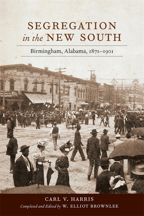 Segregation in the New South -  Carl V. Harris