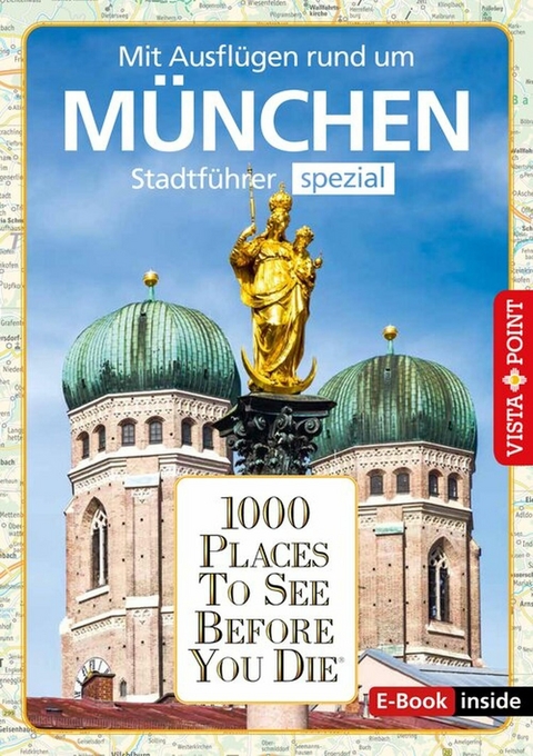 1000 Places To See Before You Die - München -  M. Kappelhoff