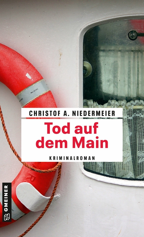 Tod auf dem Main - Christof A. Niedermeier