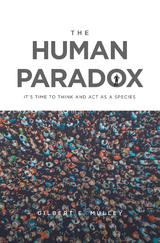 Human Paradox -  Gilbert E. Mulley