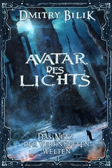 Avatar des Lichts (Das Netz der verknüpften Welten Buch 2): LitRPG-Serie - Dmitry Bilik