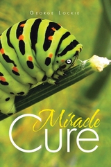 Miracle Cure -  George Lockie