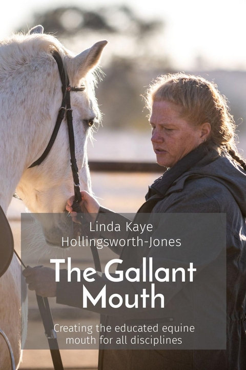 Gallant Mouth -  Linda Kaye Hollingsworth-Jones