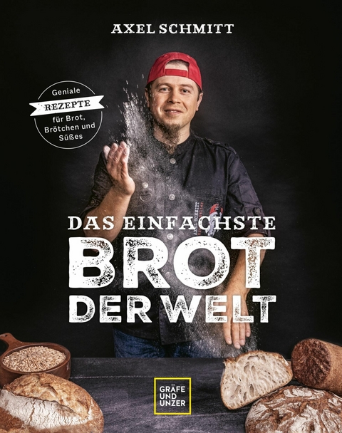 Das einfachste Brot der Welt -  Axel Schmitt