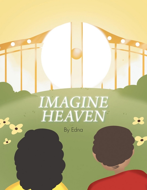 Imagine Heaven - Edna Henson