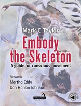 Embody the Skeleton -  Mark Taylor