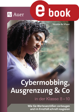 Cybermobbing, Ausgrenzung & Co in der Klasse 8-10 - Verena de Visser