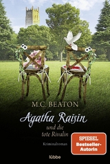 Agatha Raisin und die tote Rivalin -  M. C. Beaton