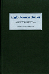 Anglo-Norman Studies XXXIX - 