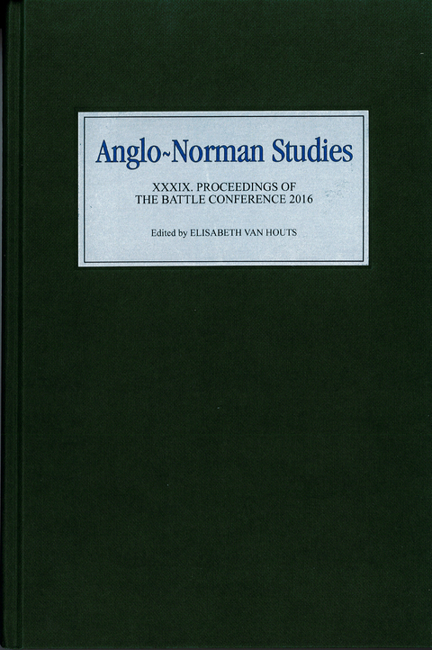 Anglo-Norman Studies XXXIX - 